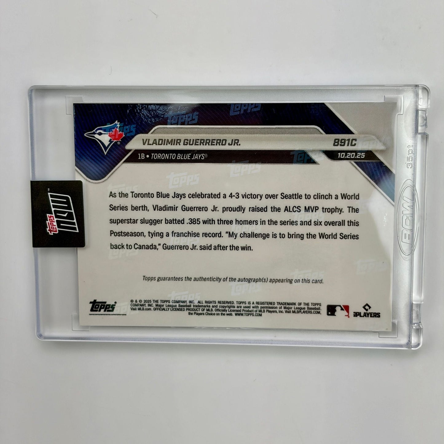 2025 Topps Now Vladimir Guerrero Jr #891 Foilfractor Auto 1/1 Slugger Named ALCS MVP After Dominant 3 HR Series Toronto Blue Jays Baseball Card