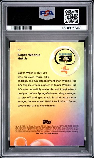 Graded 2025 Topps Chrome Spongebob Squarepants 25th Anniversary Super Weenie Hut Jr's #50 Trading Card Game PSA 9 Mint