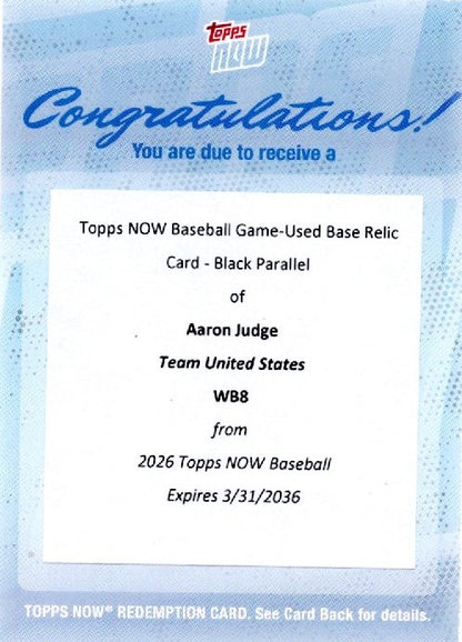  2026 Topps Now World Baseball Classic Aaron Judge #WB8 Game Used Base Relic Black Redemption /10 Slugs HR in 1st World Baseball Classic At-Bat Team USA Baseball Card 