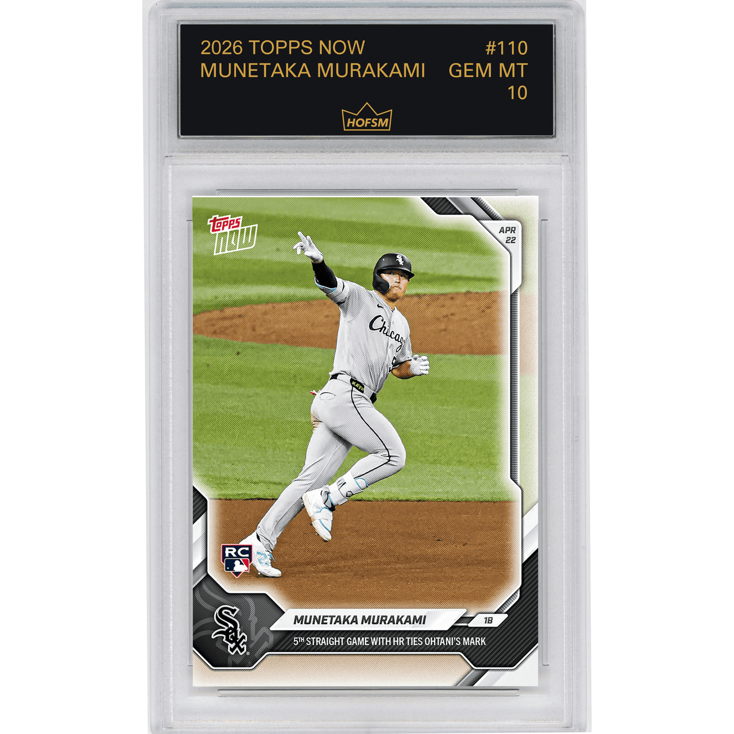 Graded 2026 Topps Now Munetaka Murakami #110 5th Straight Game With Home Run Ties Ohtani's Mark Chicago White Sox Rookie RC Baseball Card HOFSM 10 Gem Mint