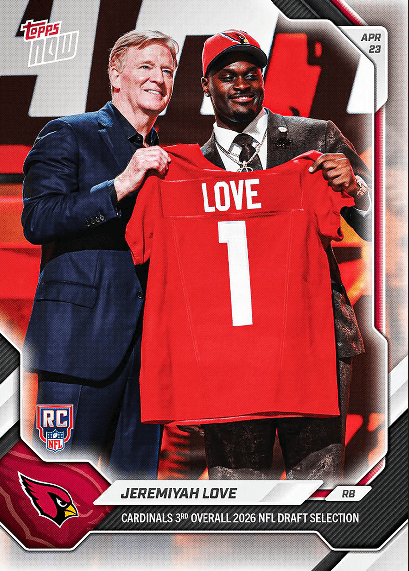 2026 Topps Now Jeremiyah Love #JLOV Cardinals 3rd Overall 2026 NFL Draft Selection Arizona Cardinals Rookie RC Football Card