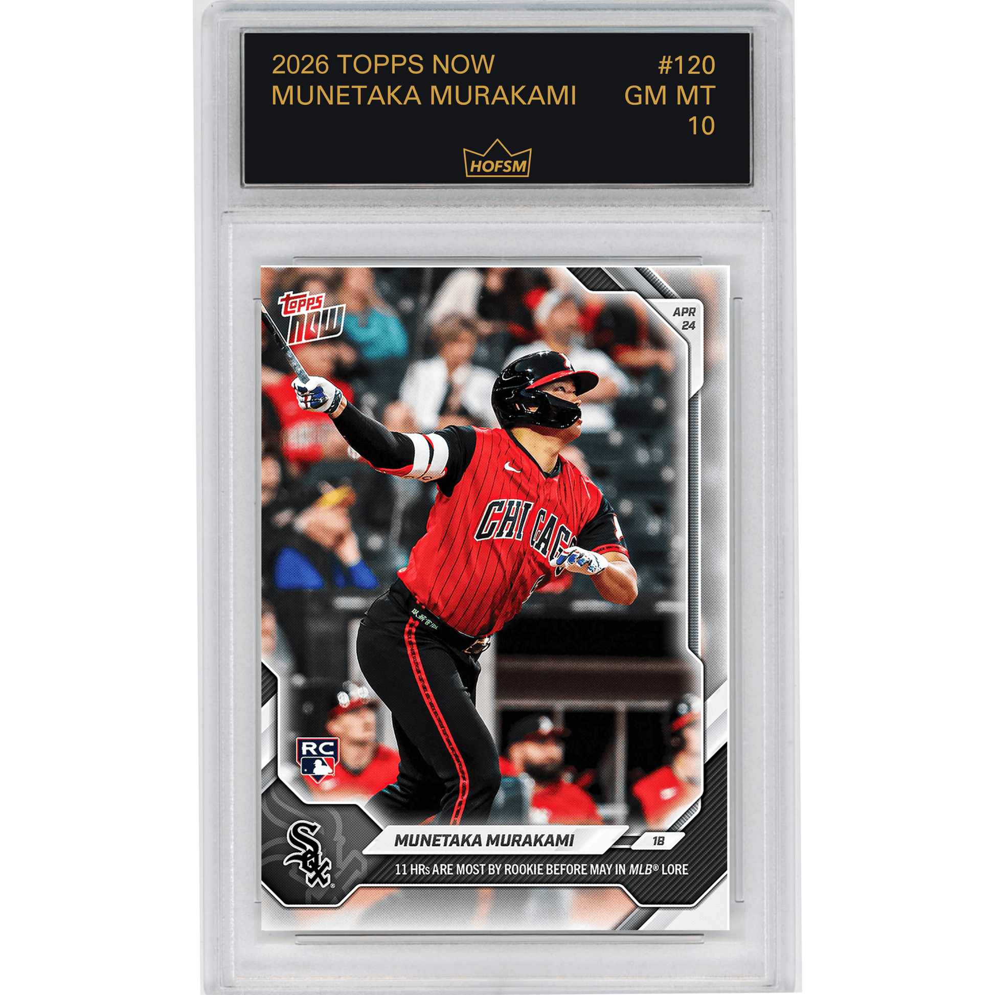 Graded 2026 Topps Now Munetaka Murakami #120 11 Home Runs Are Most By Rookie Before May in MLB Lore Chicago White Sox Rookie RC Baseball Card HOFSM 10 Gem Mint