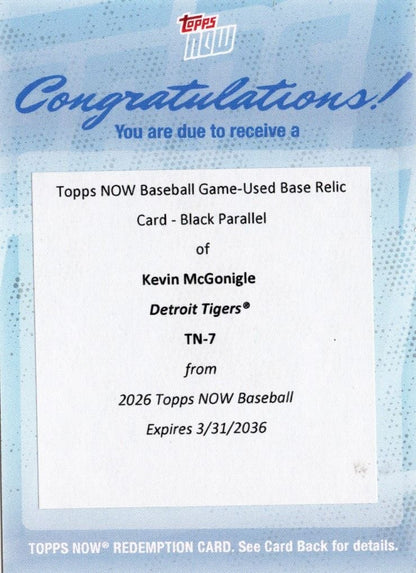 2026 Topps Now Kevin McGonigle #7 Black Base Relic /10 2nd Club Player with 4 Hit Game in MLB Debut Detroit Tigers Rookie RC Redemption Baseball Card