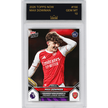 2025 Topps Now Max Dowman #156 Youngest Goalscorer in Premier League History Arsenal Rookie RC Soccer Card HOFSM 10 Gem Mint