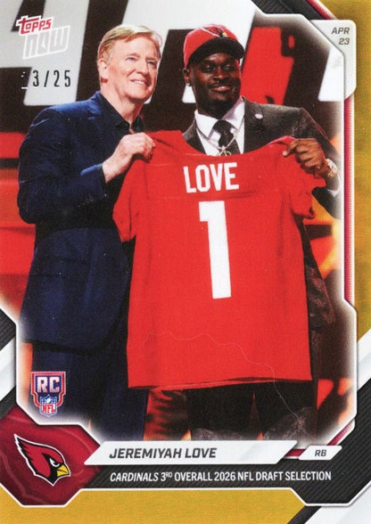 2026 Topps Now Jeremiyah Love #JLOV Orange Foil /25 Cardinals 3rd Overall 2026 NFL Draft Selection Arizona Cardinals Rookie RC Football Card