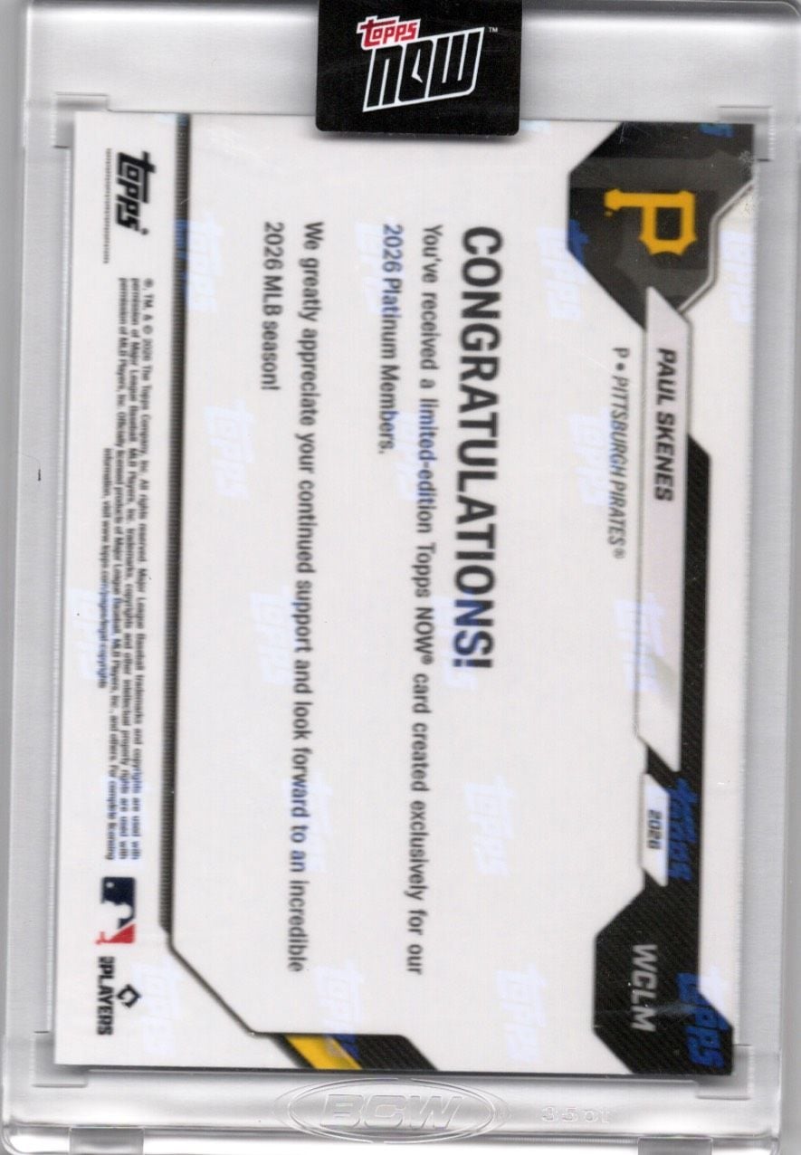 2026 Topps Now Paul Skenes #WCLM Platinum Member Edition Pittsburgh Pirates Baseball Card