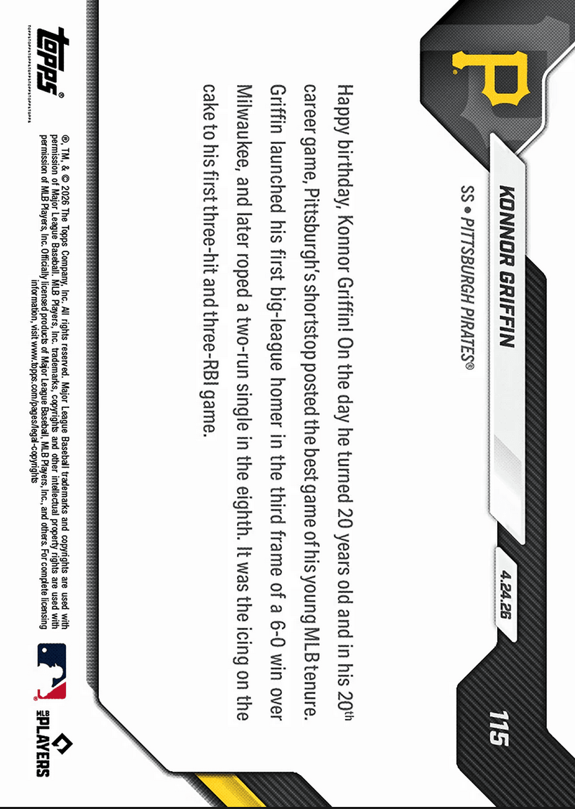 2026 Topps Now Konnor Griffin #115 Birthday Bash! Clubs 1st MLB Home Run on 20th Birthday Pittsburgh Pirates Rookie RC Baseball Card