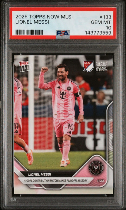 Graded 2025 Topps Now MLS Lionel Messi #133 4 Goal Contribution Makes Playoffs History Soccer Card PSA 10 Gem Mint