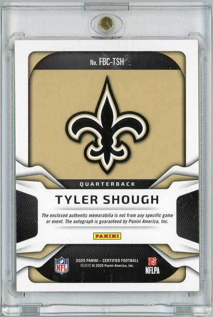 2025 Panini Certified Tyler Shough #FBCTSH /299 Freshman Fabric RPA Auto Rookie RC Football Card