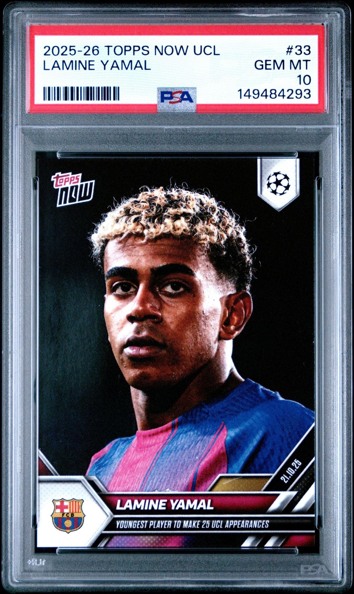 Graded 2025 Topps Now UCL Lamine Yamal #33 UEFA Champions League Soccer Card PSA 10 Gem Mint