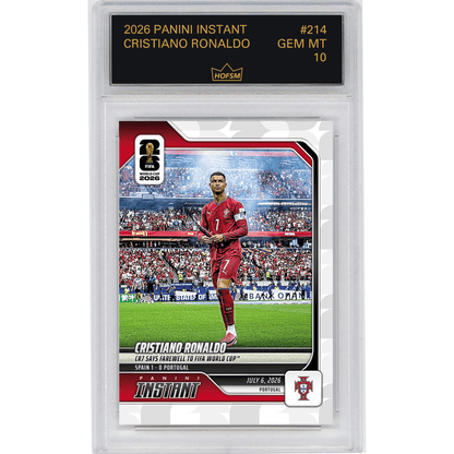 Graded 2026 Panini Instant FIFA World Cup Cristiano Ronaldo #214 CR7 Says Farewell to FIFA World Cup Portugal Soccer Card HOFSM 10 Gem Mint
