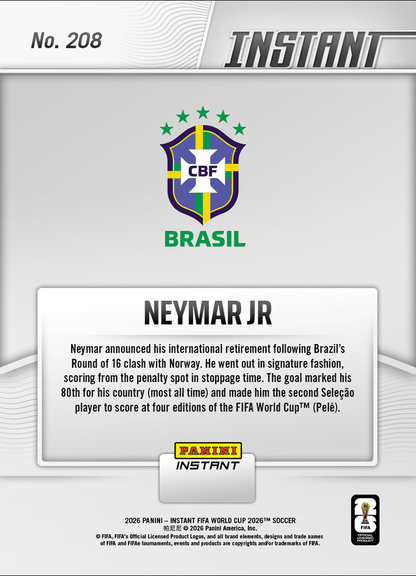 2026 Panini Instant FIFA World Cup Neymar Jr #208 Brazil Legend Waves Goodbye with One Last Goal Brazil Soccer Card