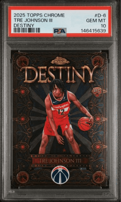 Graded 2025 Topps Chrome Tre Johnson III #D6 Destiny Rookie RC Basketball Card PSA 10 Gem Mint