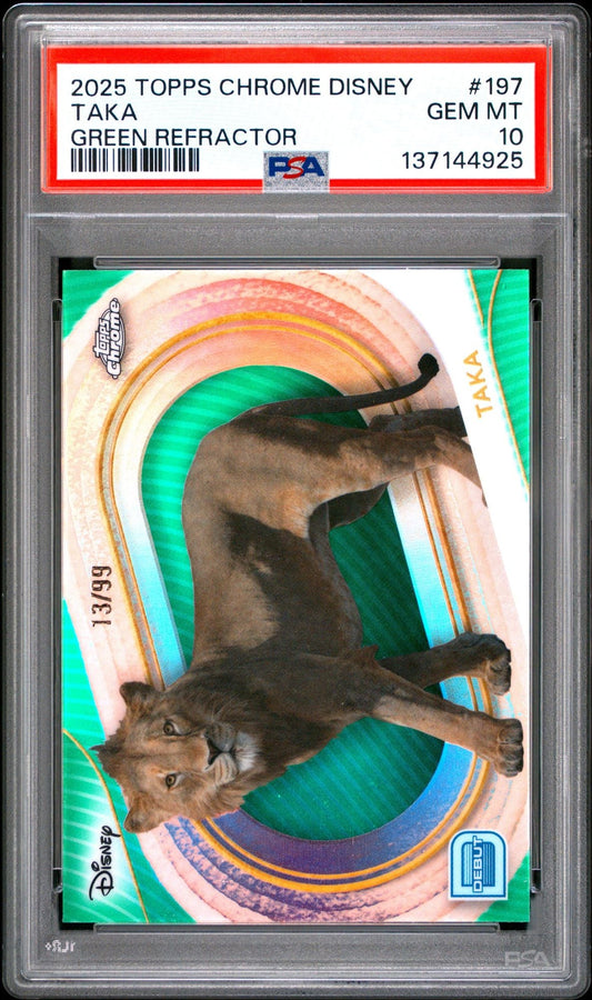 Graded 2025 Topps Chrome Disney Taka #197 #/99 Green Refractor The Lion King Live Action Rookie RC Debut Card PSA 10 Gem Mint
