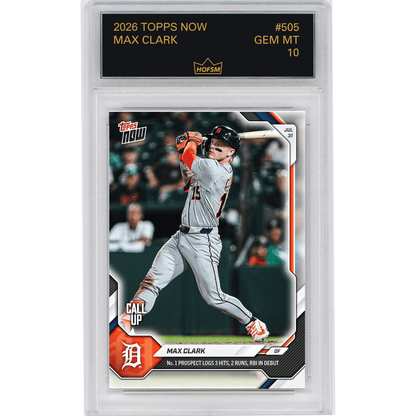 Graded 2026 Topps Now Max Clark #505 Number 1 Prospect Logs 3 Hits, 2 Runs , RBI in Debut Detroit Tigers Rookie RC Baseball Card HOFSM 10 Gem Mint