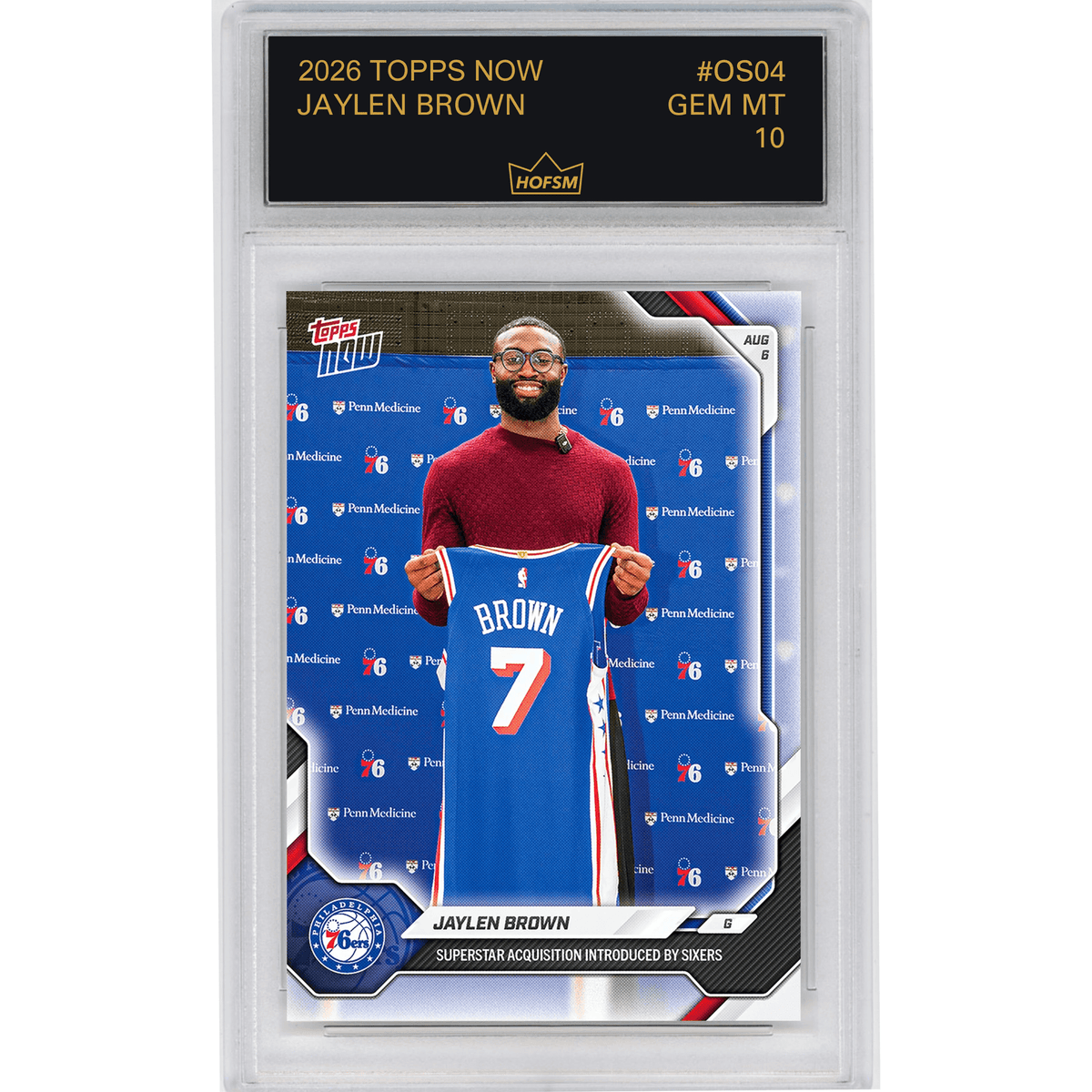 Graded 2026 Topps Now Jaylen Brown #OS04 Superstar Acquisition Introduced by Sixers Philadelphia 76ers Basketball Card HOFSM 10 Gem Mint