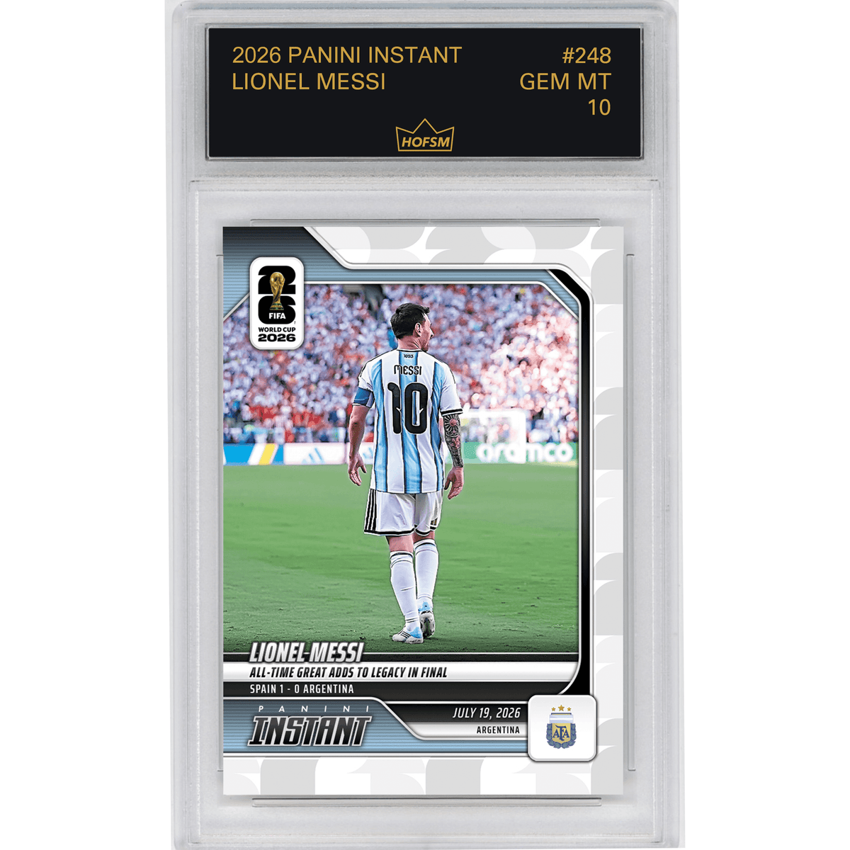 Graded 2026 Panini Instant FIFA World Cup Lionel Messi #248 All Time Great Adds to Legacy in Final Argentina Soccer Card HOFSM 10 Gem Mint