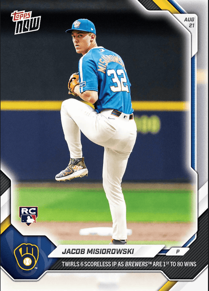 2026 Topps Now Jacob Misiorowski #578 Twirls 6 Scoreless IP as Brewers are 1st to 80 Wind Milwaukee Brewers Rookie RC Baseball Card