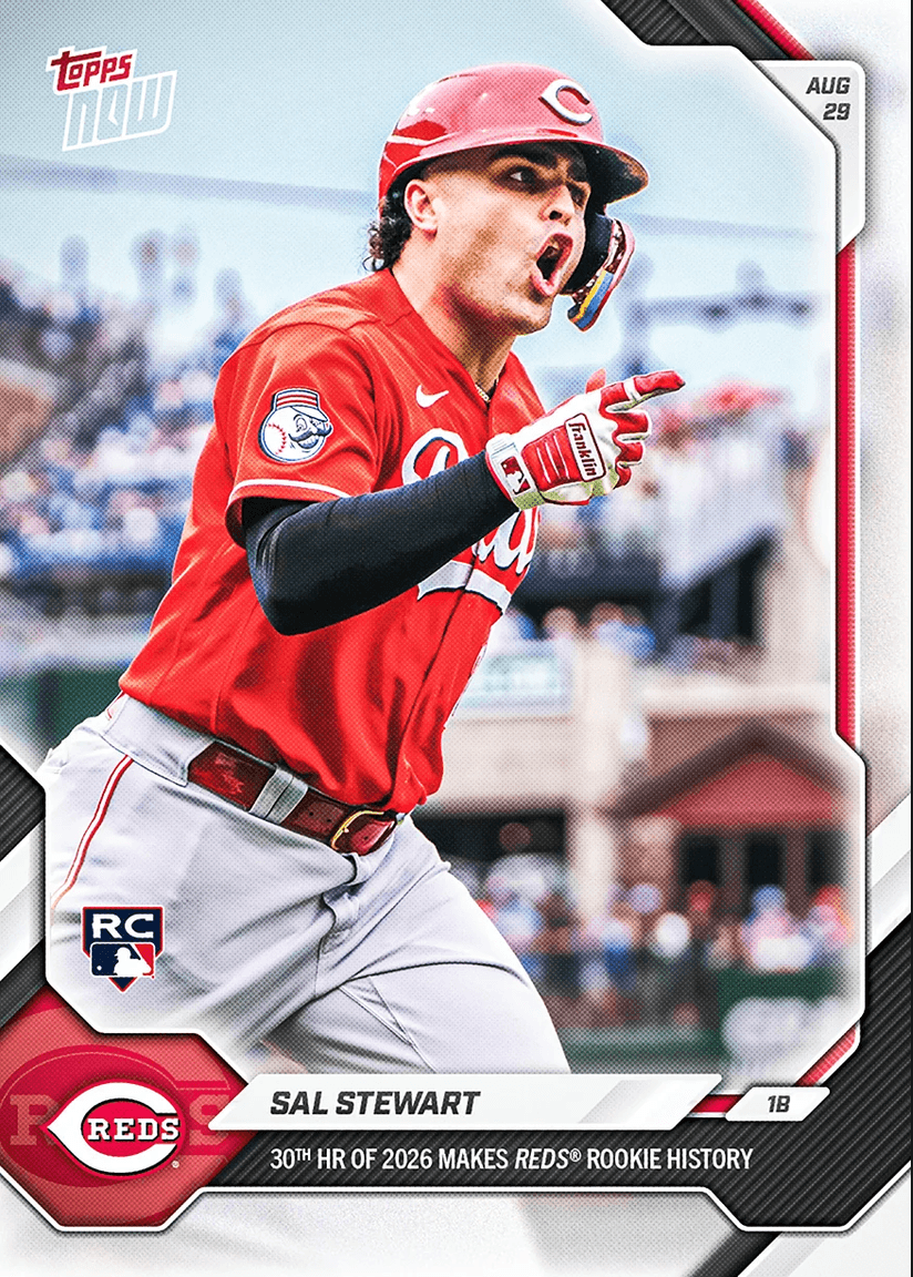 2026 Topps Now Sal Stewart #613 30th HR of 2026 Makes Reds Rookie History Cincinnati Reds Rookie RC Baseball Card