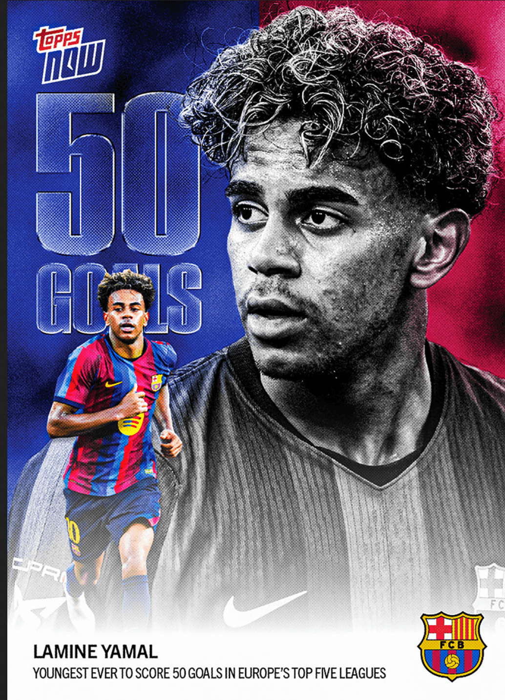 2026 Topps Now Lamine Yamal #002 Youngest Ever to Score 50 Goals in Euorpe's Top 5 Leagues FC Barcelona Soccer Card