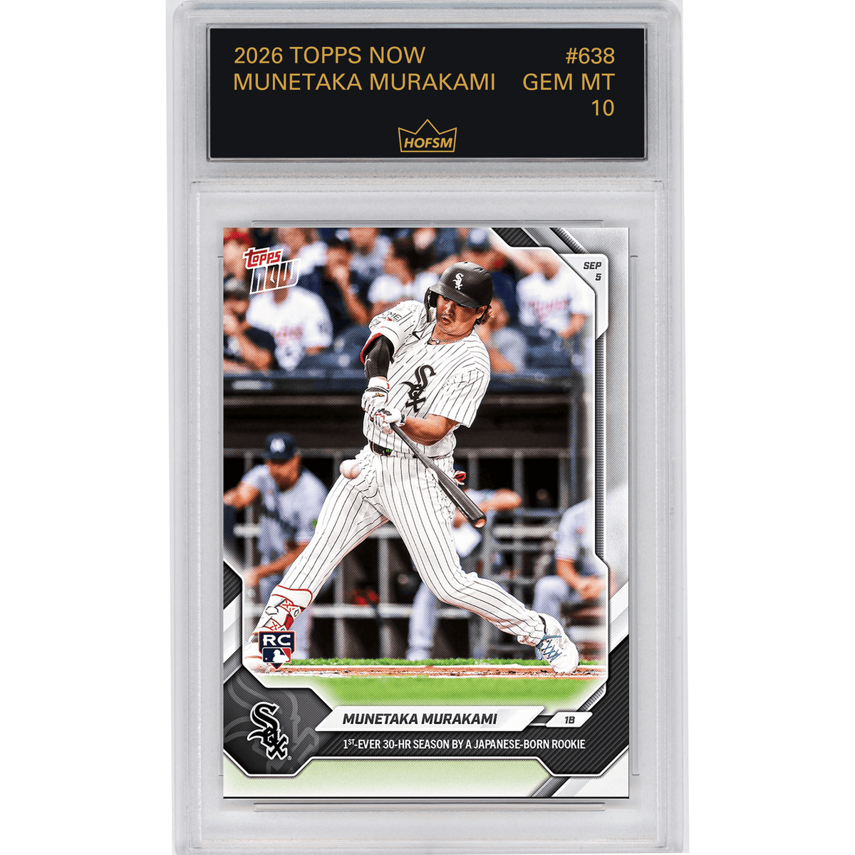 Graded 2026 Topps Now Munetaka Murakami #638 1st Ever 30 HR Season By a Japanese Born Rookie Chicago White Sox Rookie RC Baseball Card HOFSM 10 Gem Mint