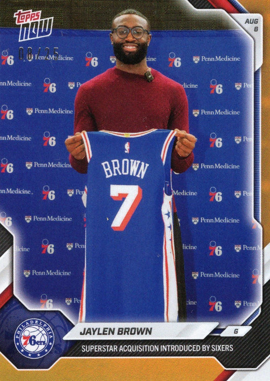 2026 Topps Now Jaylen Brown #OS04 Orange Foil /25 Superstar Acquisition Introduced by Sixers Philadelphia 76ers Basketball Card