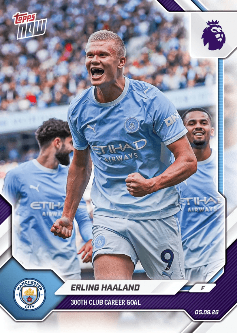 2026 Topps Now Erling Haaland #17 300th Club Career Goal Manchester City Soccer Card