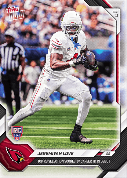 2026 Topps Now Jeremiyah Love #15 Top RB Selection Scores 1st Career TD in Debut Arizona Cardinals Rookie RC Football Card