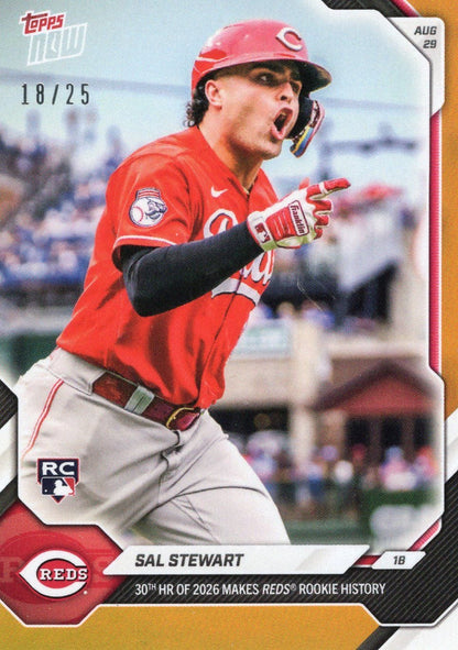 2026 Topps Now Sal Stewart #613 Orange Foil /25 30th HR of 2026 Makes Reds Rookie History Cincinnati Reds Rookie RC Baseball Card