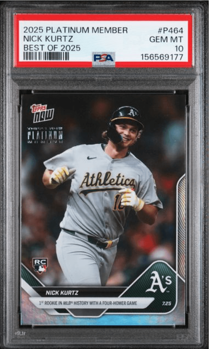 Graded 2025 Topps Now Platinum Member Nick Kurtz #P464 Best of 2025 Rookie RC Baseball Card PSA 10 Gem Mint