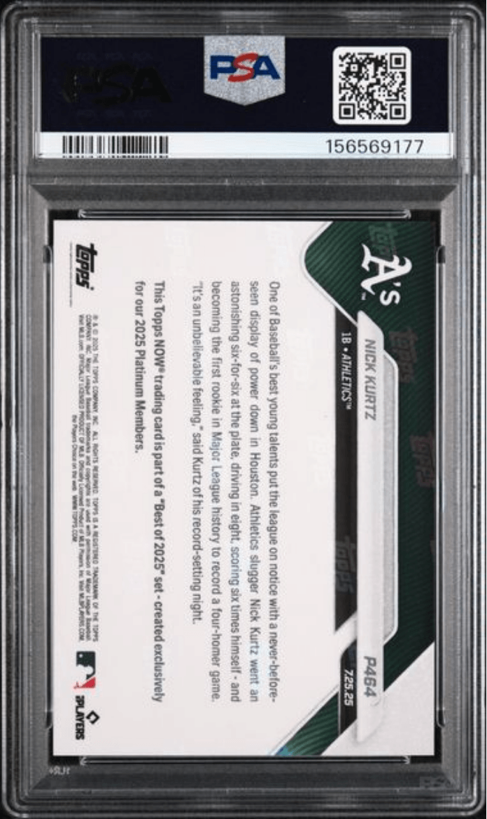 Graded 2025 Topps Now Platinum Member Nick Kurtz #P464 Best of 2025 Rookie RC Baseball Card PSA 10 Gem Mint