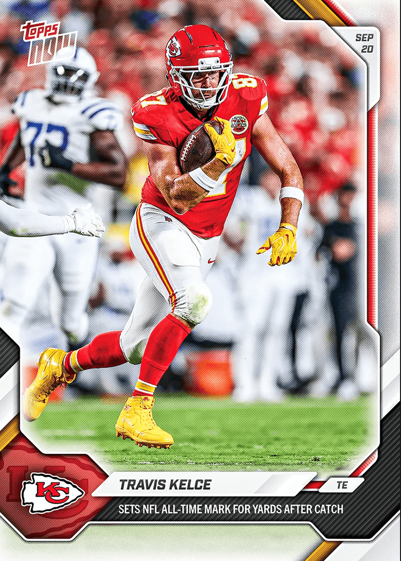 2026 Topps Now Travis Kelce #25 Sets NFL All Time Mark for Yards After Catch Kansas City Chiefs Football Card
