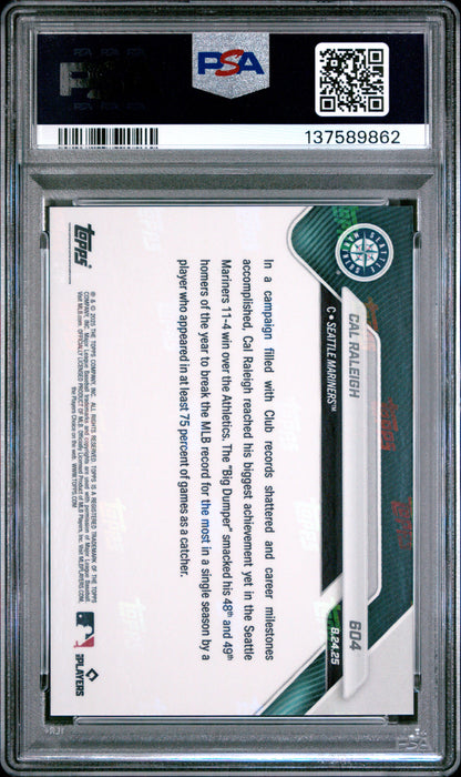 Graded 2025 Topps Now Cal Raleigh #604 Baseball Card PSA 9 Mint