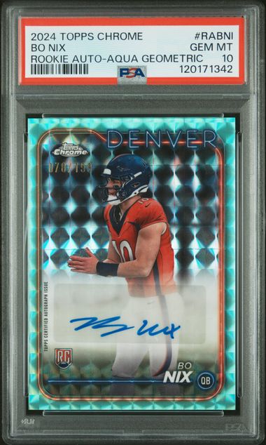 Graded 2024 Topps Chrome Bo Nix #RABNI /199 Aqua Geometric Rookie Auto Rookie RC Football Card PSA 10 Gem Mint