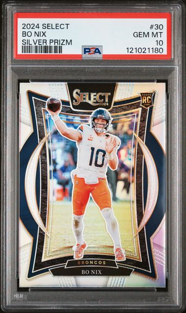 Graded 2024 Panini Select Bo Nix #30 Silver Prizm Rookie RC Football Card PSA 10 Gem Mint