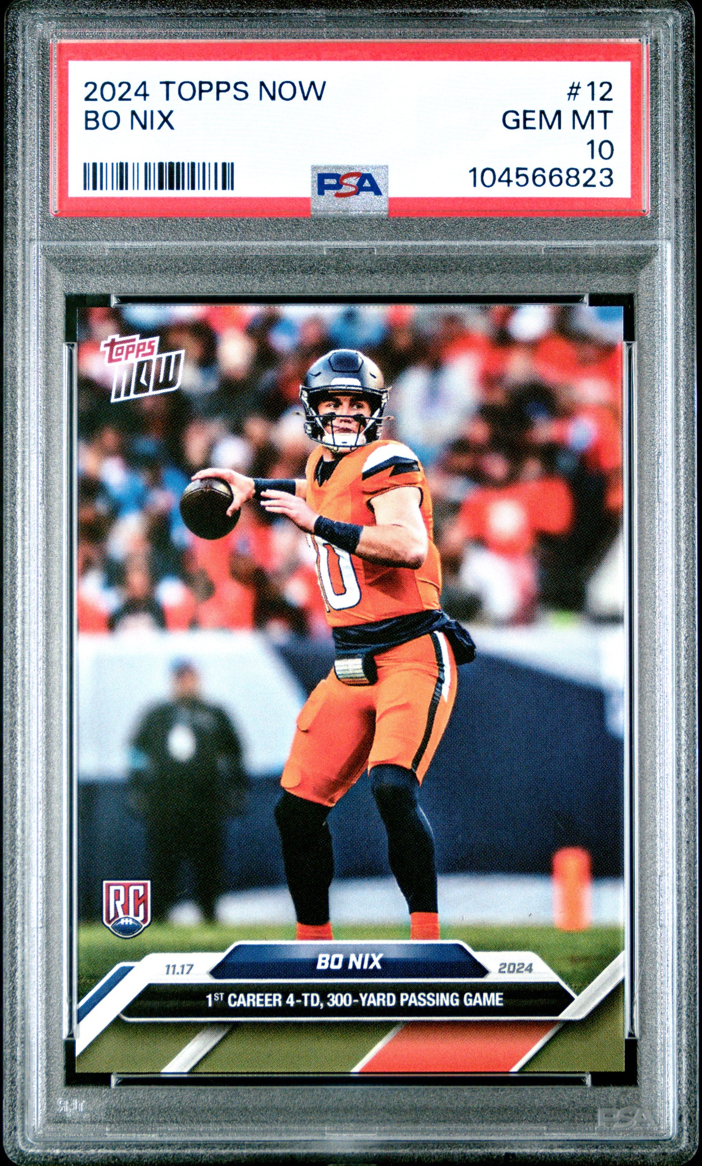 Graded 2024 Topps Now Bo Nix #12 1st Career 4TD, 300 Yard Passing Game Rookie RC Football Card PSA 10 Gem Mint