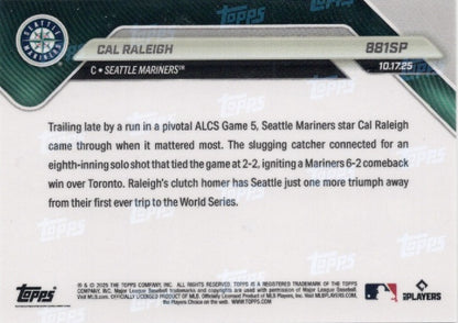 2025 Topps Now Cal Raleigh #881SP Seattle Mariners Baseball Card