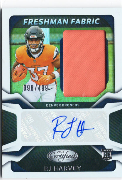 2025 Panini Certified RJ Harvey #FBCRHY Freshman Fabric Patch Auto /499 Denver Broncos RC Rookie Football Card