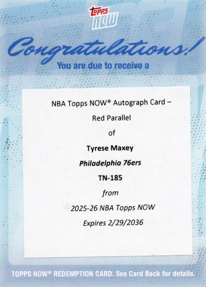 2025 Topps Now Tyrese Maxey #185 Red Auto /5 Redemption Philadelphia 76ers Basketball Card