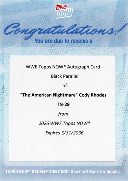 2026 Topps Now WWE Cody Rhodes #29 Black Auto /10 Redemption Wrestling Card