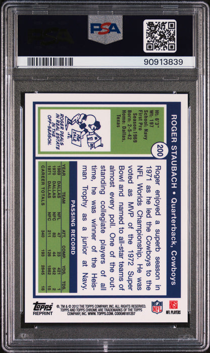 Graded 2012 Topps Chrome Roger Staubach #200 Rookie Reprint Football Card PSA 10 Gem Mint