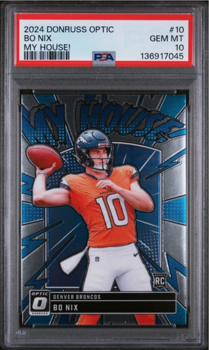 Graded 2024 Panini Donruss Optic Bo Nix #10 My House! Rookie RC Football Card PSA 10 Gem Mint