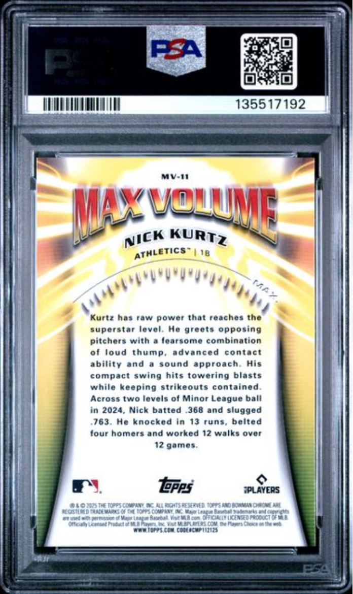Graded 2025 Topps Bowman Chrome Nick Kurtz #MV11 Max Volume Rookie RC Baseball Card PSA 10 Gem Mint