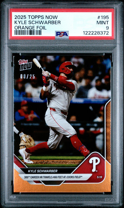 Graded 2025 Topps Now Kyle Schwarber #195 Orange Foil /25 Baseball Card PSA 9 Mint