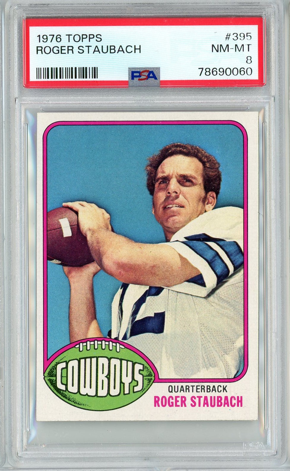 Graded 1976 Topps Roger Staubach #395 Football Card PSA 8 NM-MT