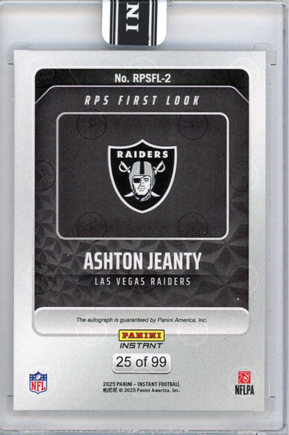2025 Panini Instant NFL Ashton Jeanty #2 RPS First Look Auto /99 Las Vegas Raiders Rookie RC Football Card