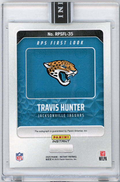 2025 Panini Instant NFL Travis Hunter #35 RPS First Look Auto Jacksonville Jaguars Rookie RC Football Card