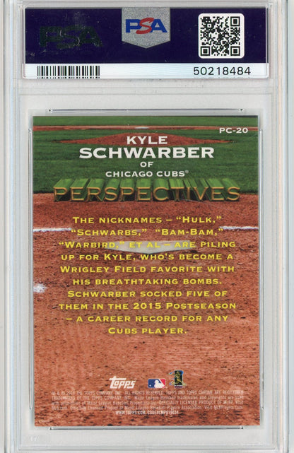 Graded 2016 Topps Chrome Kyle Schwarber #PC20 Perspectives Rookie RC Baseball Card PSA 10 Gem Mint