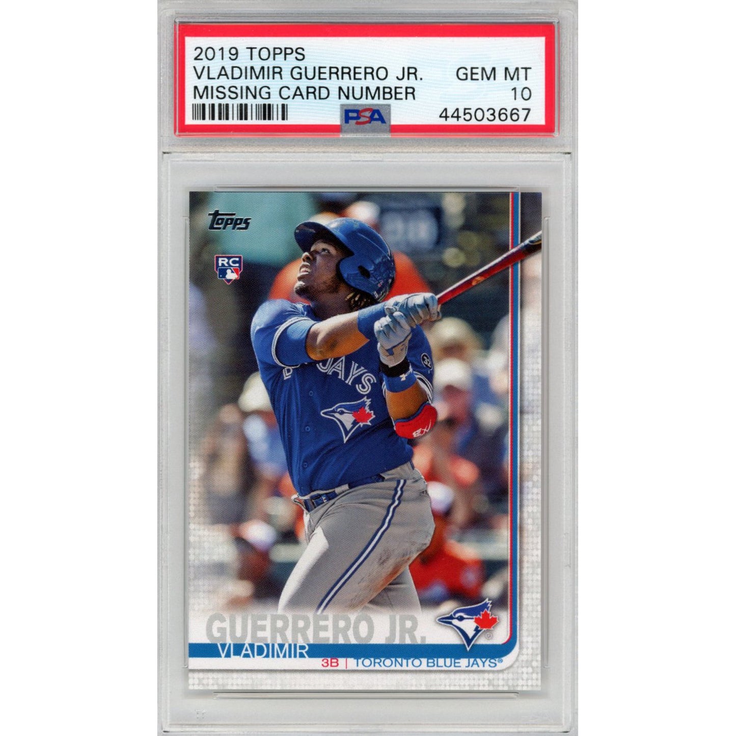 Graded 2019 Topps Vladimir Vlad Guerrero Jr. #NNO Missing No Number Rookie RC Baseball Card PSA 10 Gem Mint